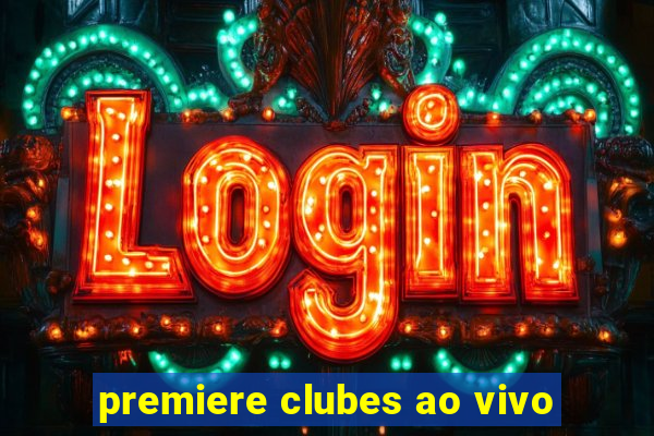 premiere clubes ao vivo