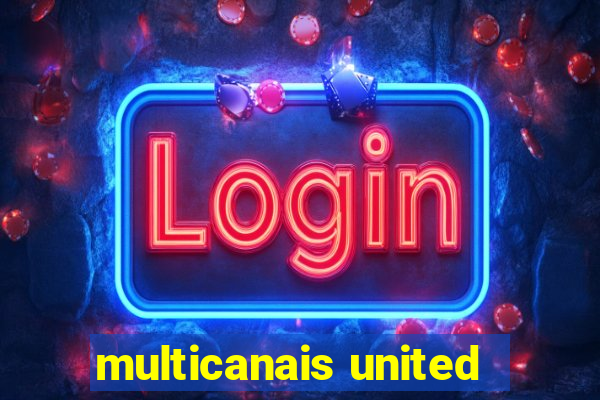 multicanais united