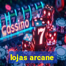 lojas arcane