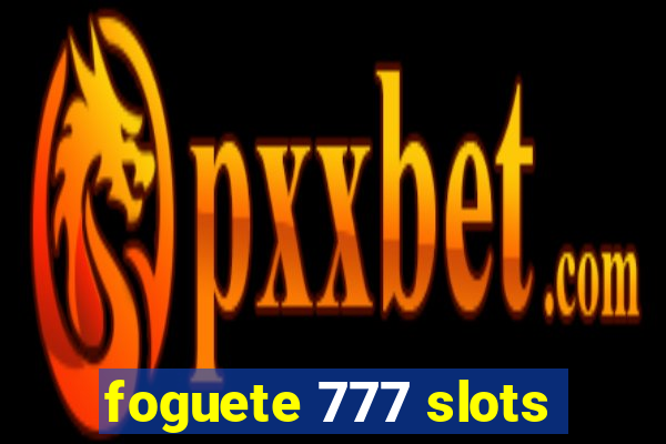 foguete 777 slots