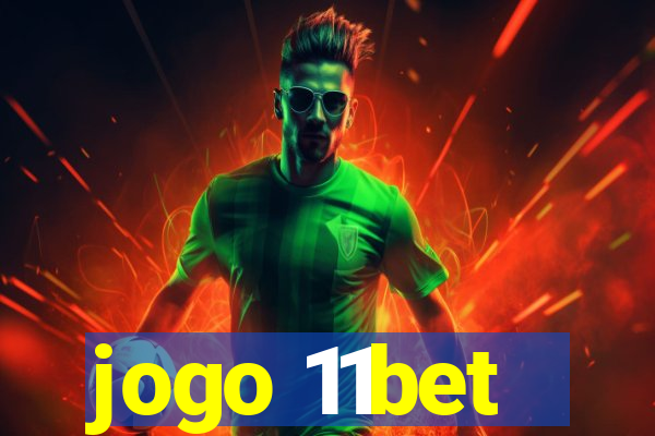 jogo 11bet