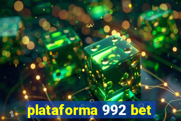 plataforma 992 bet