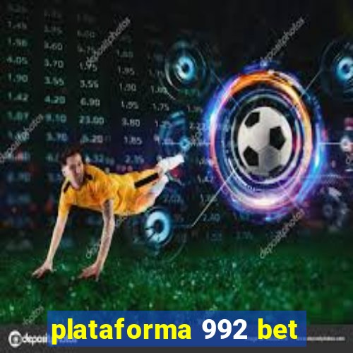 plataforma 992 bet