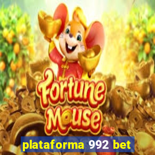 plataforma 992 bet