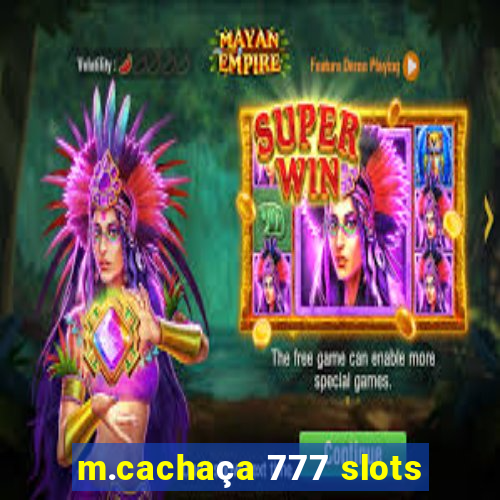 m.cachaça 777 slots