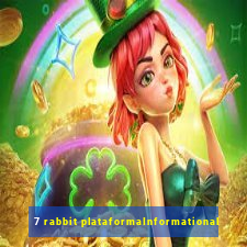 7 rabbit plataformaInformational