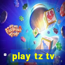 play tz tv