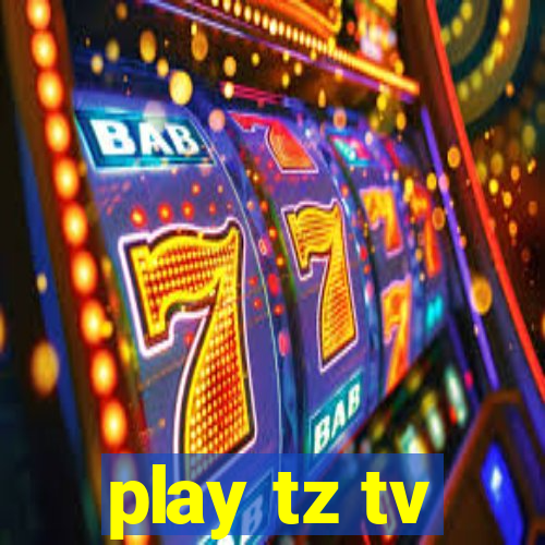 play tz tv