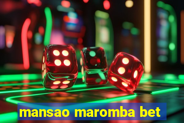 mansao maromba bet