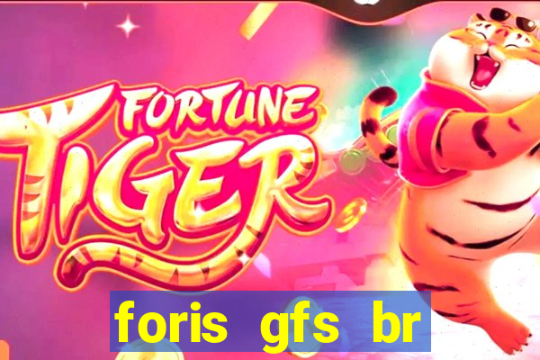 foris gfs br instituicao de pagamento ltda