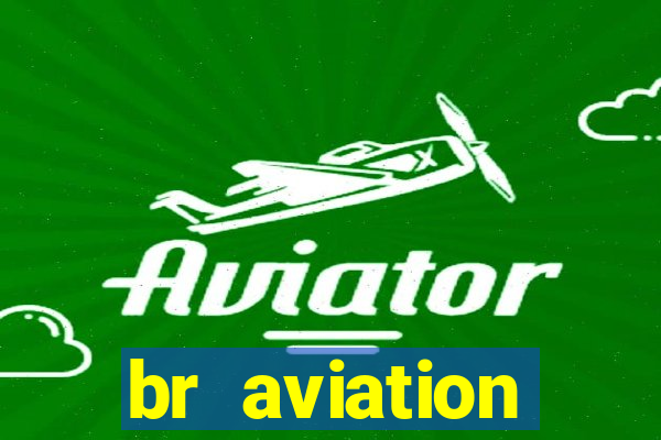 br aviation trabalhe conosco