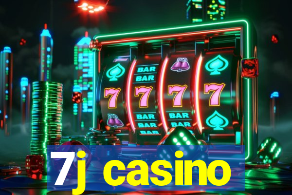 7j casino