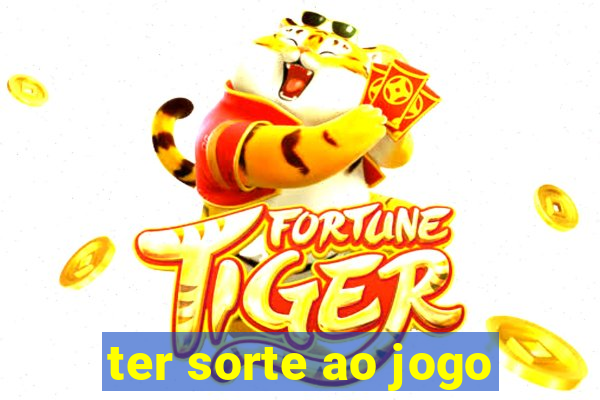 ter sorte ao jogo