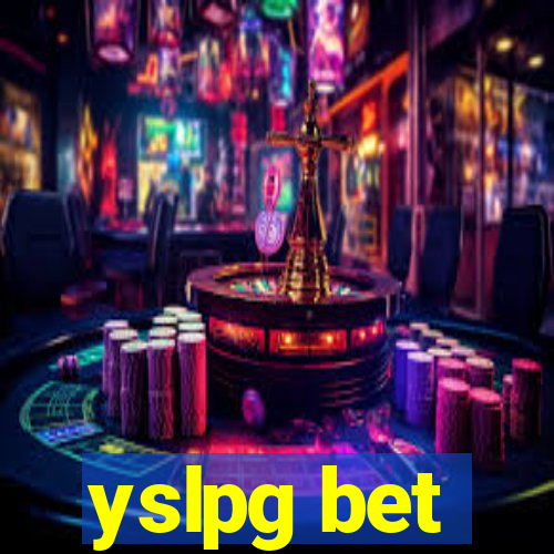 yslpg bet