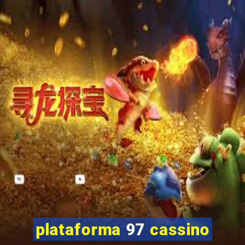 plataforma 97 cassino