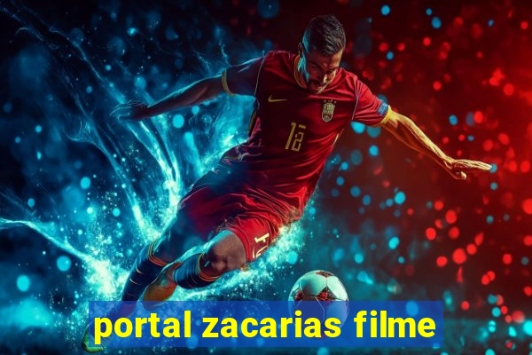 portal zacarias filme