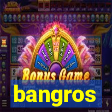 bangros