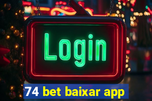 74 bet baixar app