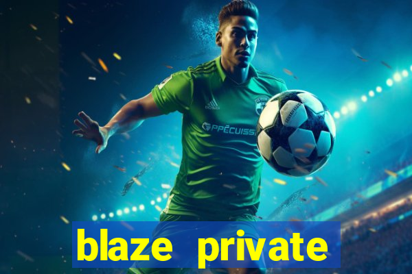 blaze private server codes