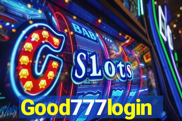 Good777login