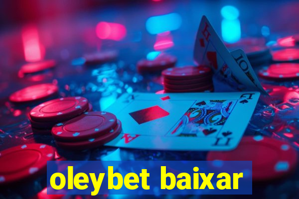 oleybet baixar