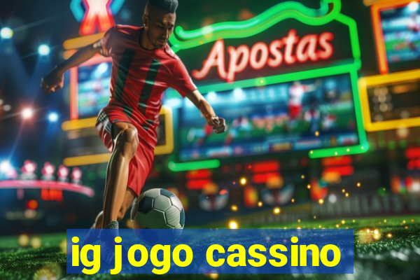 ig jogo cassino