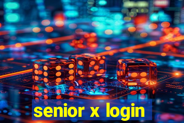 senior x login