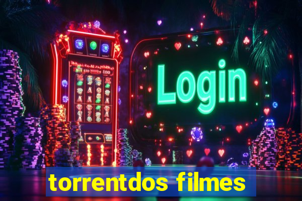 torrentdos filmes