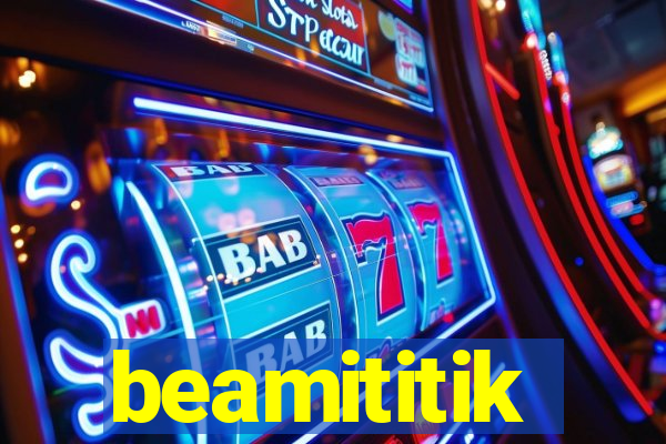 beamititik