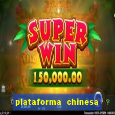 plataforma chinesa de jogos de cassino