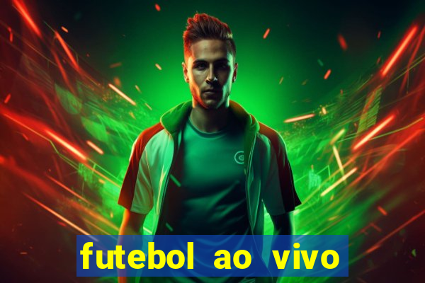 futebol ao vivo multi canais