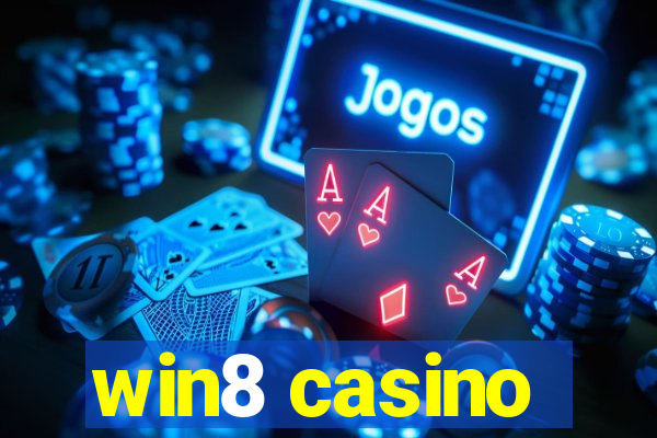 win8 casino