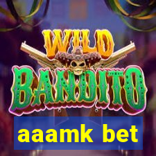 aaamk bet