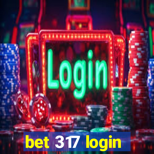 bet 317 login