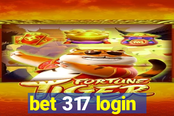 bet 317 login