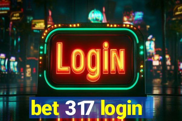 bet 317 login