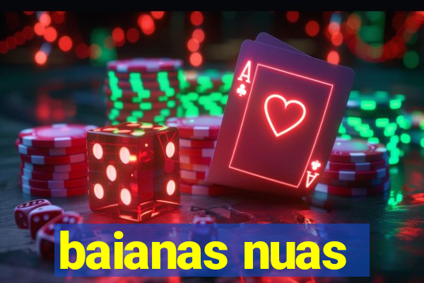 baianas nuas