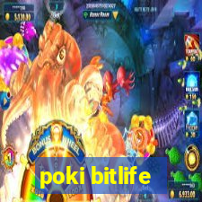 poki bitlife