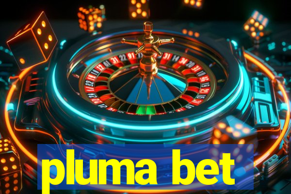 pluma bet