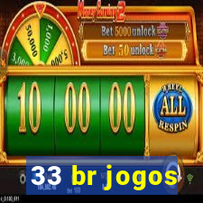 33 br jogos