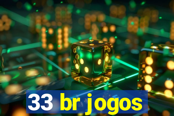 33 br jogos