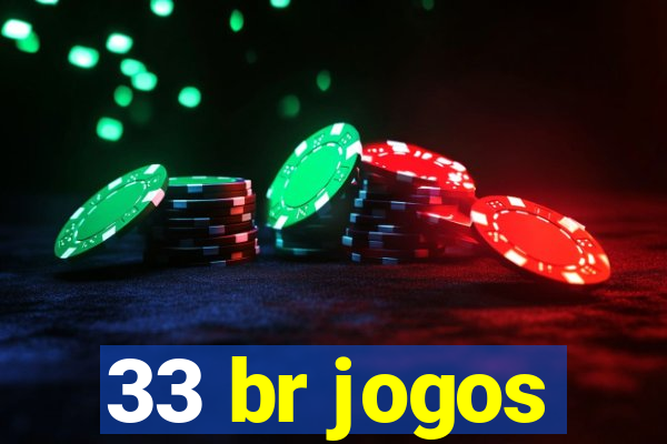 33 br jogos