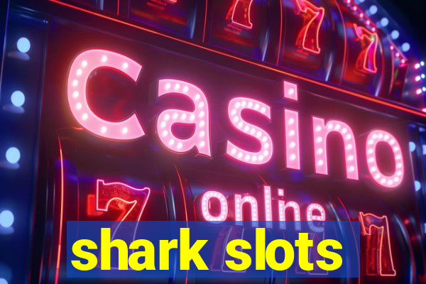 shark slots