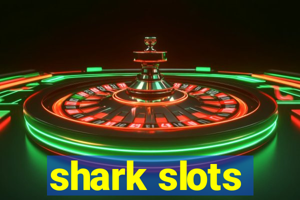 shark slots