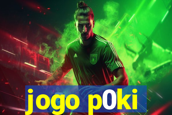 jogo p0ki