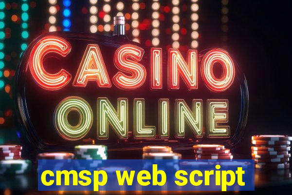 cmsp web script