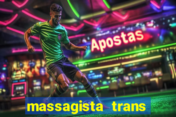 massagista trans sao paulo