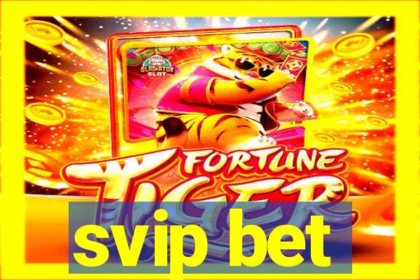 svip bet