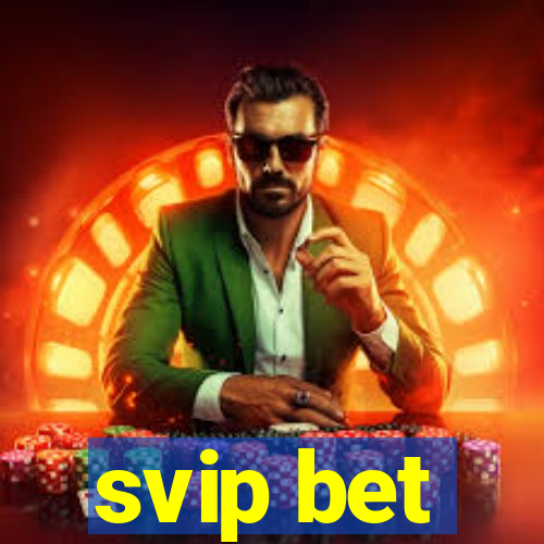 svip bet