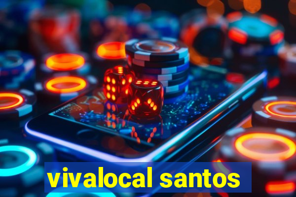 vivalocal santos